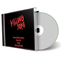 Artwork Cover of Killing Joke 1985-04-22 CD Tokyo Audience