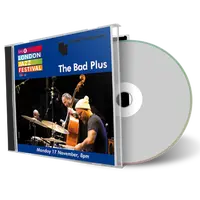 Artwork Cover of Bad Plus 2014-11-17 CD London Soundboard
