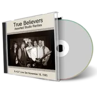 Artwork Cover of True Believers 1985-11-18 CD Austin Soundboard