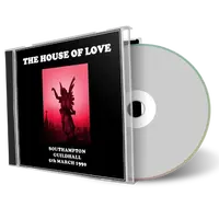 Artwork Cover of House Of Love 1990-03-05 CD Southampton Audience