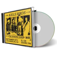 Artwork Cover of Kills Birds 2022-09-19 CD Los Angeles Audience