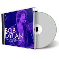 Artwork Cover of Bob Dylan Compilation CD The Childs Baloon 1981 Soundboard