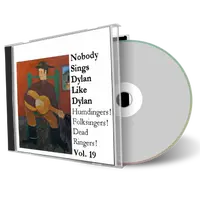 Artwork Cover of Various Artists Compilation CD Nobody Sings Dylan Like Dylan Volume 19 Audience