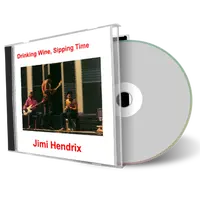 Artwork Cover of Jimi Hendrix Compilation CD Drinking Wine, Sipping Time Soundboard
