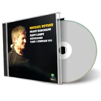 Artwork Cover of Michael Rother 2015-02-01 CD Dusseldorf Audience