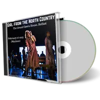 Artwork Cover of Girl From The North Country 2023-02-16 CD Belfast Audience