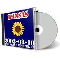 Artwork Cover of Kansas 2003-08-10 CD Anaheim Soundboard