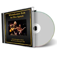 Artwork Cover of Wishbone Ash 2015-10-29 CD Glasgow Audience