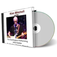Artwork Cover of Kim Mitchell 2023-02-18 CD Burlington Audience