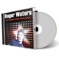 Artwork Cover of Roger Waters 2002-03-05 CD The Happiest Night Of Our Lives Soundboard