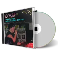 Artwork Cover of Gossip 2006-03-13 CD Denver Audience