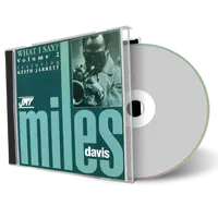 Front cover artwork of Miles Davis Compilation CD What I Say 1970 1971 Soundboard