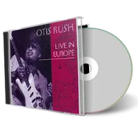 Front cover artwork of Otis Rush 1977-10-09 CD Live In Europe Soundboard