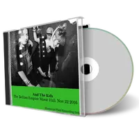 Front cover artwork of And The Kids 2016-11-21 CD Belfast Audience
