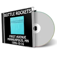 Front cover artwork of Bottle Rockets 1995-10-16 CD Minneapolis Audience