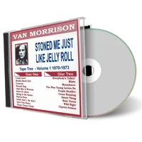 Front cover artwork of Van Morrison Compilation CD Volume 01 Stoned Me Just Like Jelly Roll 1970 1973 Audience