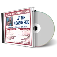 Front cover artwork of Van Morrison Compilation CD Volume 02 Let The Cowboy Ride 1974 1977 Audience