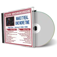 Front cover artwork of Van Morrison Compilation CD Volume 05 Make It Real One More Time 1984 1986 Audience