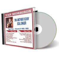 Front cover artwork of Van Morrison Compilation CD Volume 09 Im A Motherfuckin Soul Singer 1992 1993 Audience