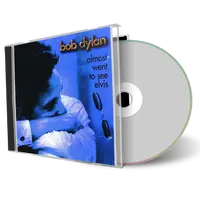 Front cover artwork of George Harrison And Bob Dylan Compilation CD Almost Went To See Elvis Soundboard