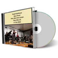 Front cover artwork of Todd Sickafoose 2023-10-21 CD Palo Alto Audience