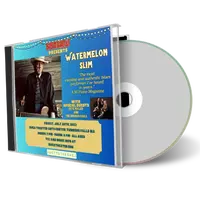 Front cover artwork of Watermelon Slim 2023-07-28 CD Turners Falls Audience
