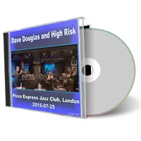 Front cover artwork of Dave Douglas And High Risk 2016-07-25 CD London Soundboard