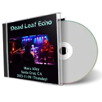 Front cover artwork of Dead Leaf Echo 2023-11-09 CD Santa Cruz Audience