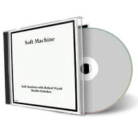 Front cover artwork of Soft Machine With Robert Wyatt Compilation CD Studio Outtakes Soundboard