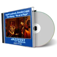Front cover artwork of Ingrid Laubrock 2023-11-02 CD Berlin Soundboard