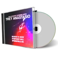 Front cover artwork of Trey Anastasio 2025-03-08 CD Springfield Audience