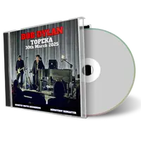 Front cover artwork of Bob Dylan 2025-03-30 CD Topeka Audience