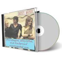 Front cover artwork of Roxy Music Compilation CD Champagne Absynthe And Foolproof Continental Soundboard