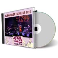 Front cover artwork of Alexander Hawkins Trio 2024-04-24 CD April Jazz Festival Soundboard