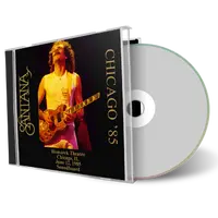 Front cover artwork of Carlos Santana 1985-06-12 CD Chicago Soundboard