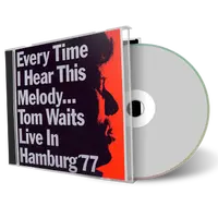 Front cover artwork of Tom Waits Compilation CD Every Time I Hear This Melody Audience