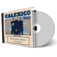 Front cover artwork of Calexico 2025-04-07 CD Erlangen Audience