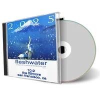 Front cover artwork of Fleshwater 2025-10-09 CD San Francisco Audience