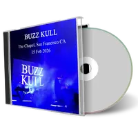 Front cover artwork of Buzz Kull 2026-02-16 CD San Francisco Audience