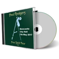 Artwork Cover of Paul Rodgers 2017-05-07 CD Newcastle Audience
