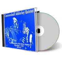 Artwork Cover of Cannonball Adderley Quintet 1972-11-02 CD West Berlin Soundboard