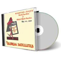 Artwork Cover of Georgia Satellites 1990-05-27 CD Winston Salem Audience
