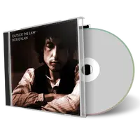 Artwork Cover of Bob Dylan Compilation CD 1973 1975 Outside The Law Studio Outtakes Soundboard