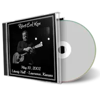 Artwork Cover of Robert Earl Keen 2002-05-10 CD Lawrence Audience