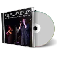 Artwork Cover of Secret Sisters 2018-03-27 CD Bristol Audience