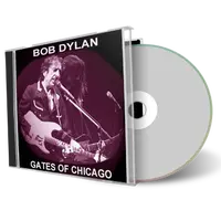 Artwork Cover of Bob Dylan Compilation CD Gates of Chicago 1986-2004 Audience