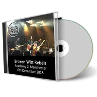 Artwork Cover of Broken Witt Rebels 2018-12-06 CD Manchester Audience