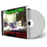Artwork Cover of Against Me 2012-05-30 CD Denver Audience