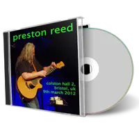 Artwork Cover of Preston Reed 2012-03-09 CD Bristol Audience