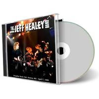 Artwork Cover of Jeff Healey 1989-04-07 CD Boston Audience
